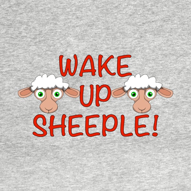 Wake Up Sheeple! by Wickedcartoons